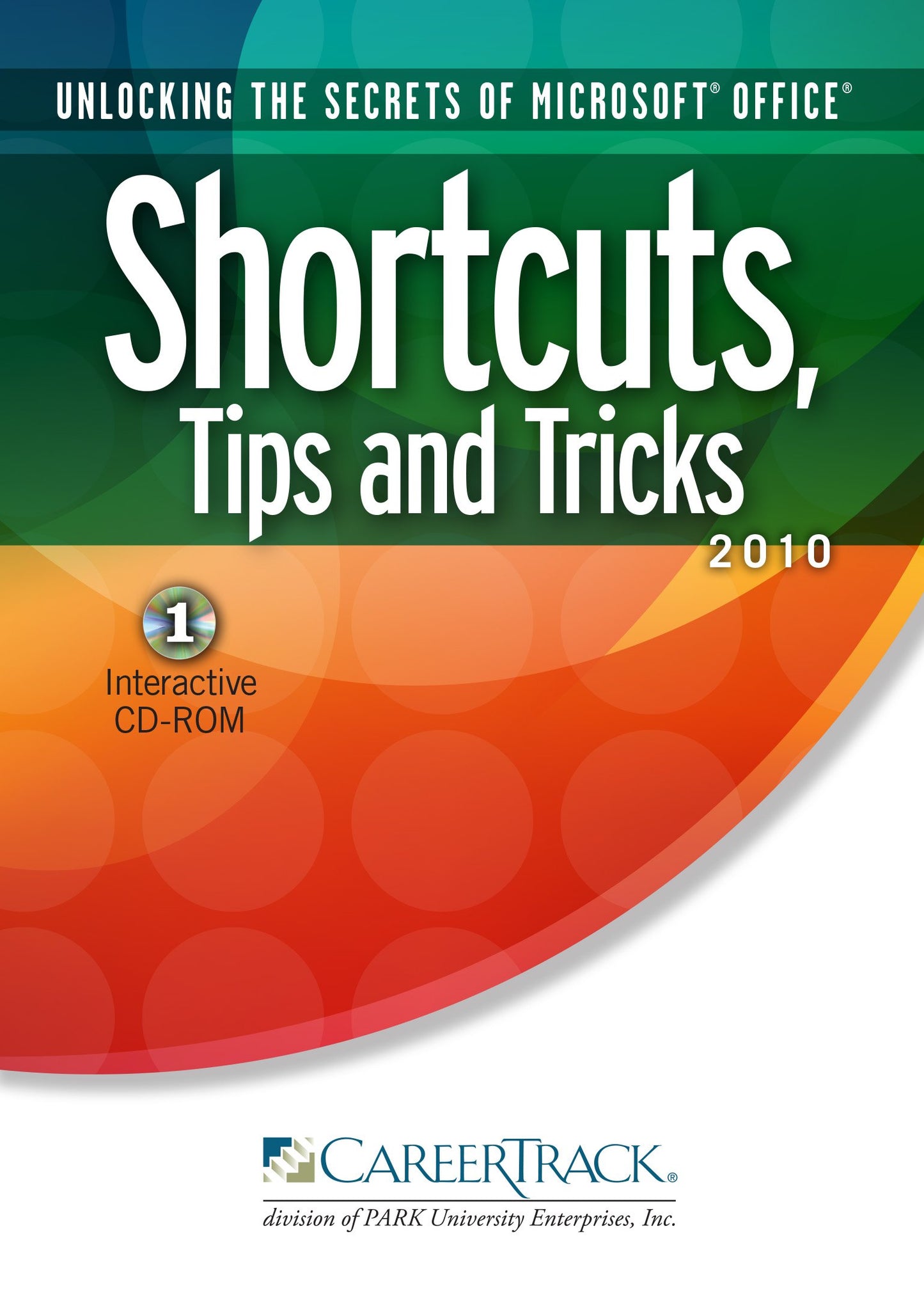 Unlocking the Secrets of Microsoft® Office® Shortcuts 2010 - 6871