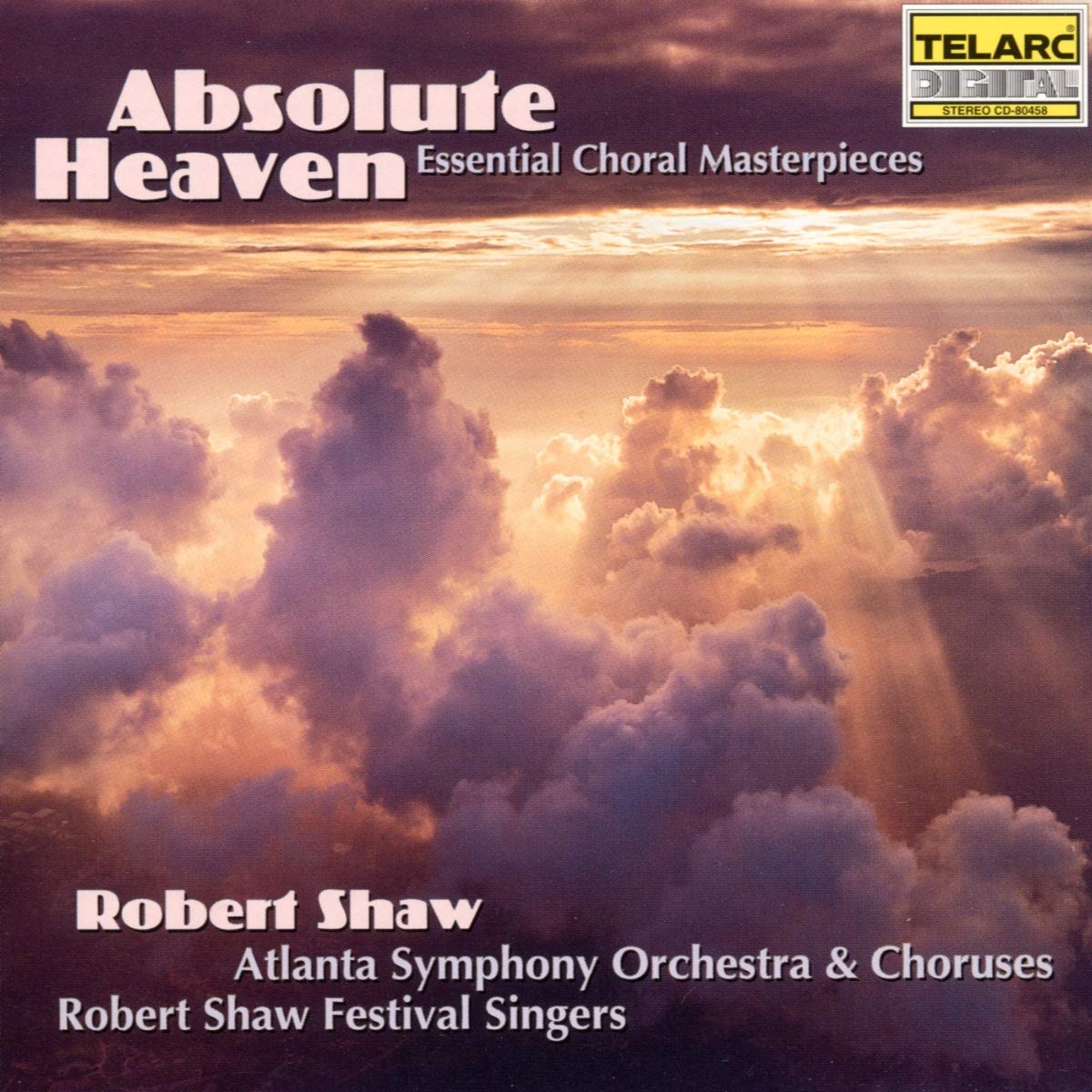 Absolute Heaven: Essential Choral Masterpieces - 3171