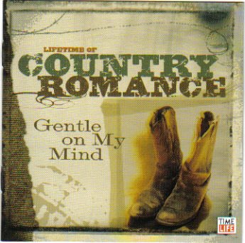 Lifetime of Country Romance: Gentle on My Mind - 5311