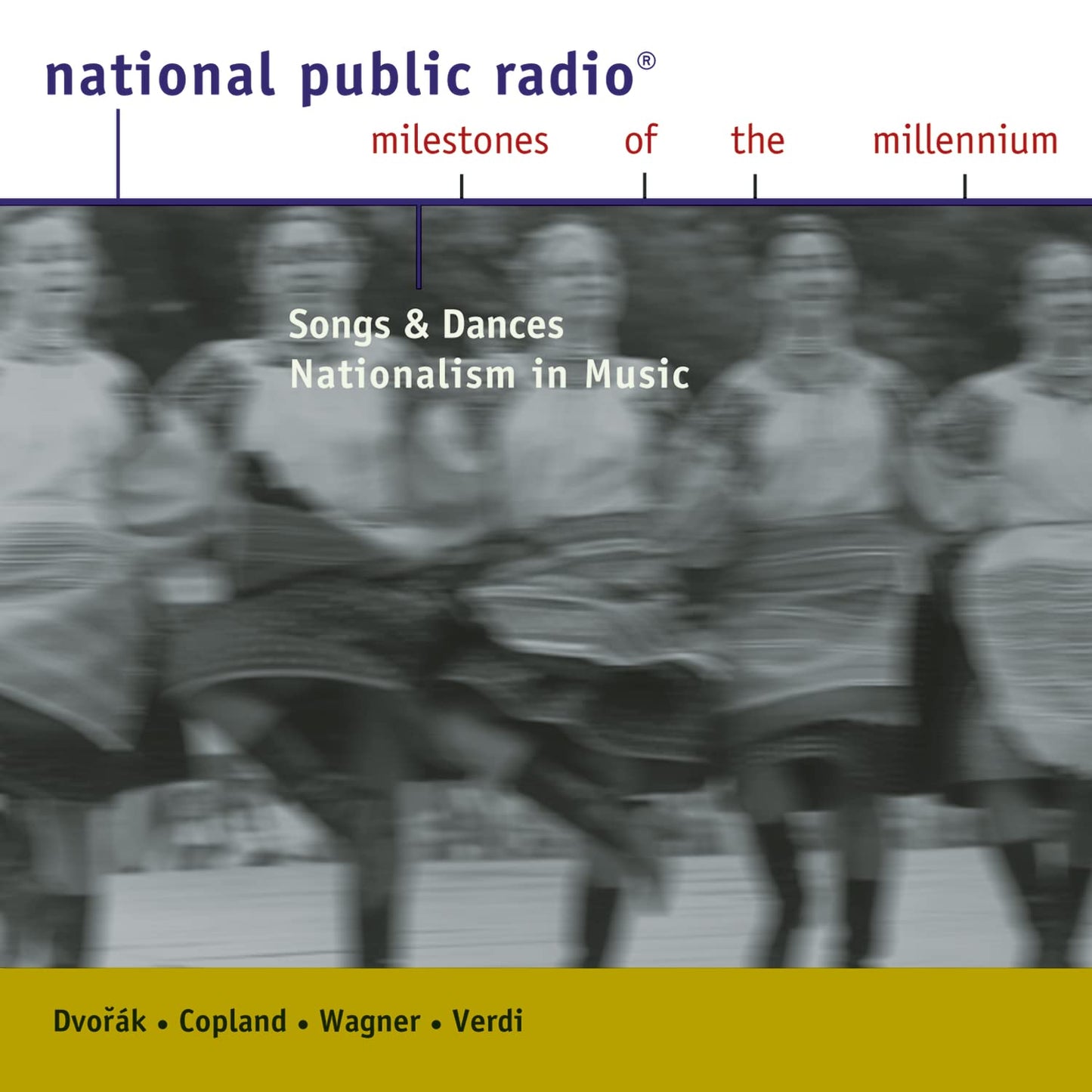 NPR Milestones of the Millennium: Songs and Dances - Nationalism in Music - 8687