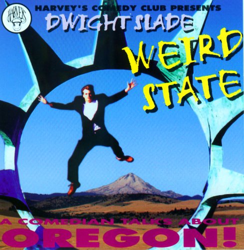 Weird State: A Comedian Talks About Oregon - 5141