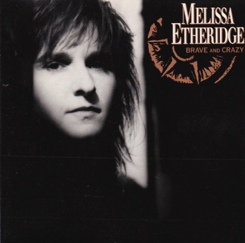 Melissa Etheridge - Brave And Crazy - Island Records - 260 099 - 2948