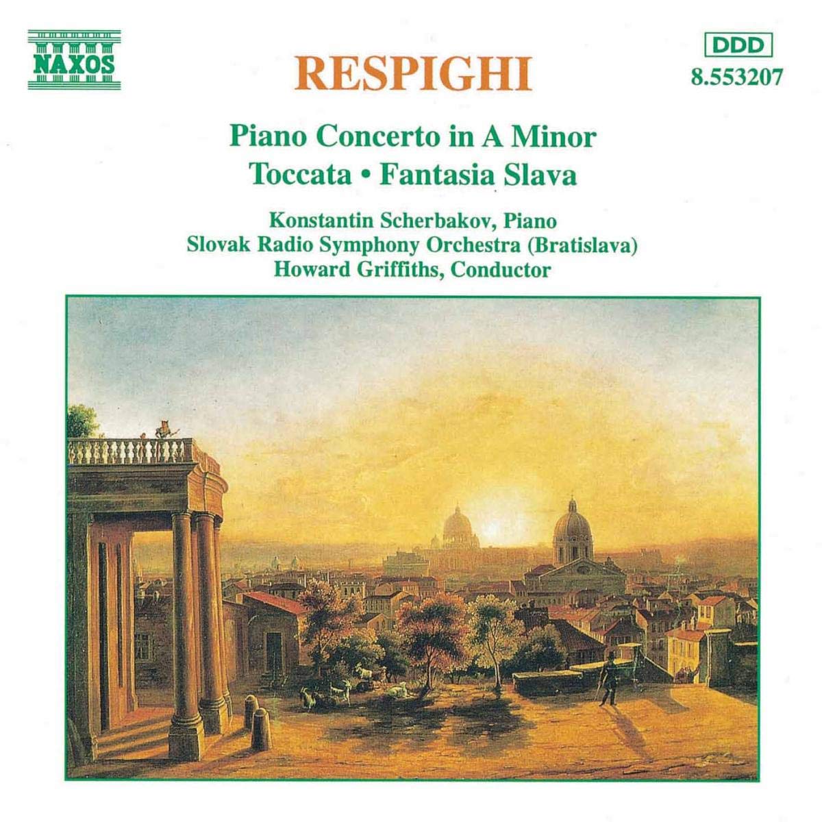 Respighi: Piano Concerto in A minor / Toccata / Fantasia Slava - 8095