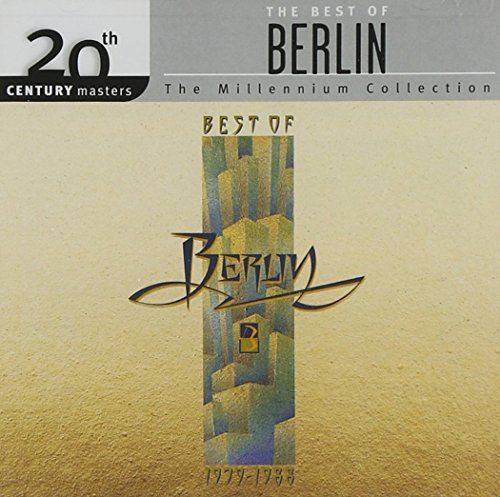 The Best Of Berlin: 20th Century Masters - Millennium Collection - 2872