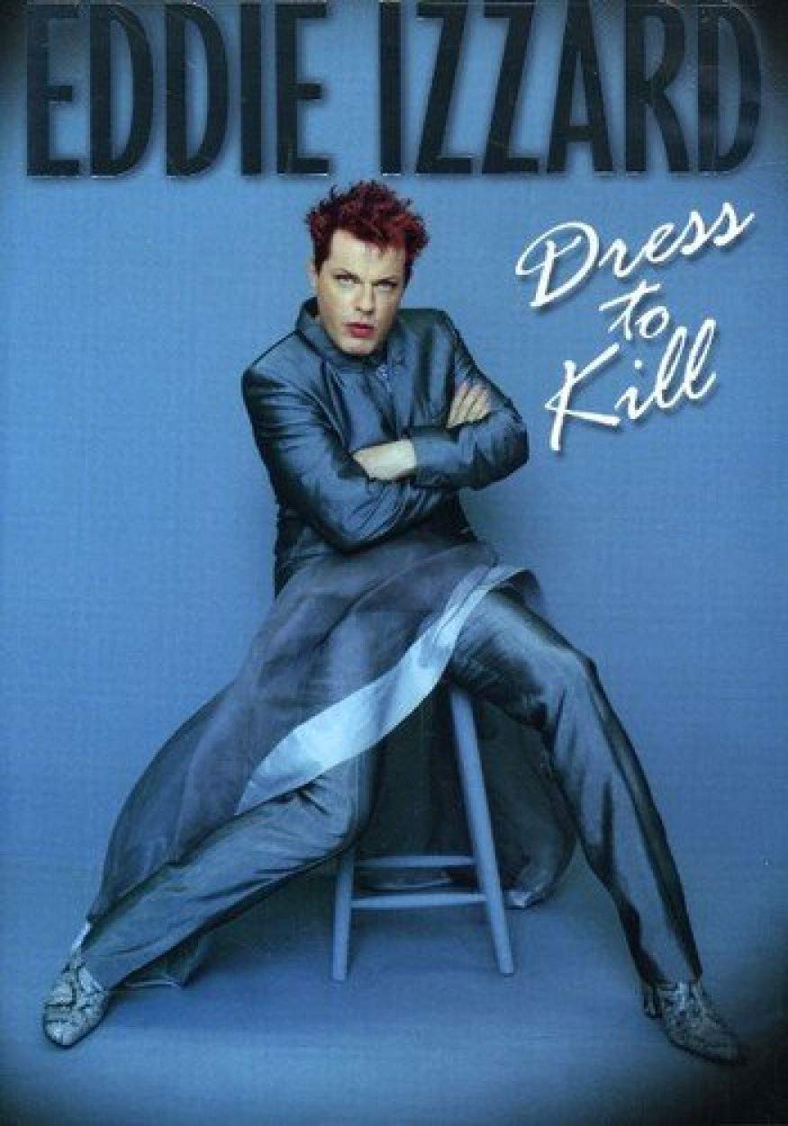 Eddie Izzard: Dress to Kill - 7014