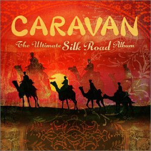 Caravan: The Ultimate Silk Road Album - 6995