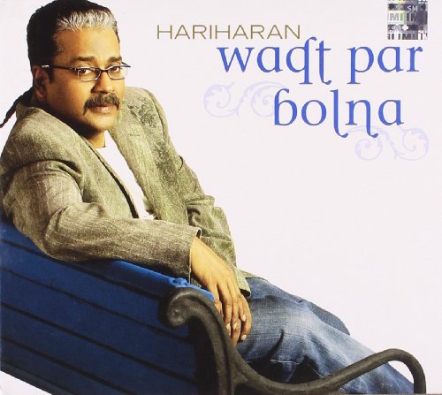 Waqt Par Bolna - Hariharan (Ghazals / Indie Pop / Indian Music) - 8745