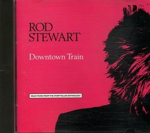Rod Stewart Downtown Train ~ Rod Stewart ~ Pop ~ CD ~ Good - 5682