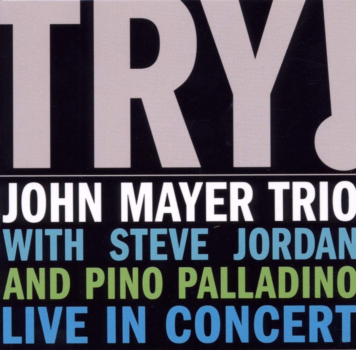 Try! John Mayer Trio Live in Concert - 9062