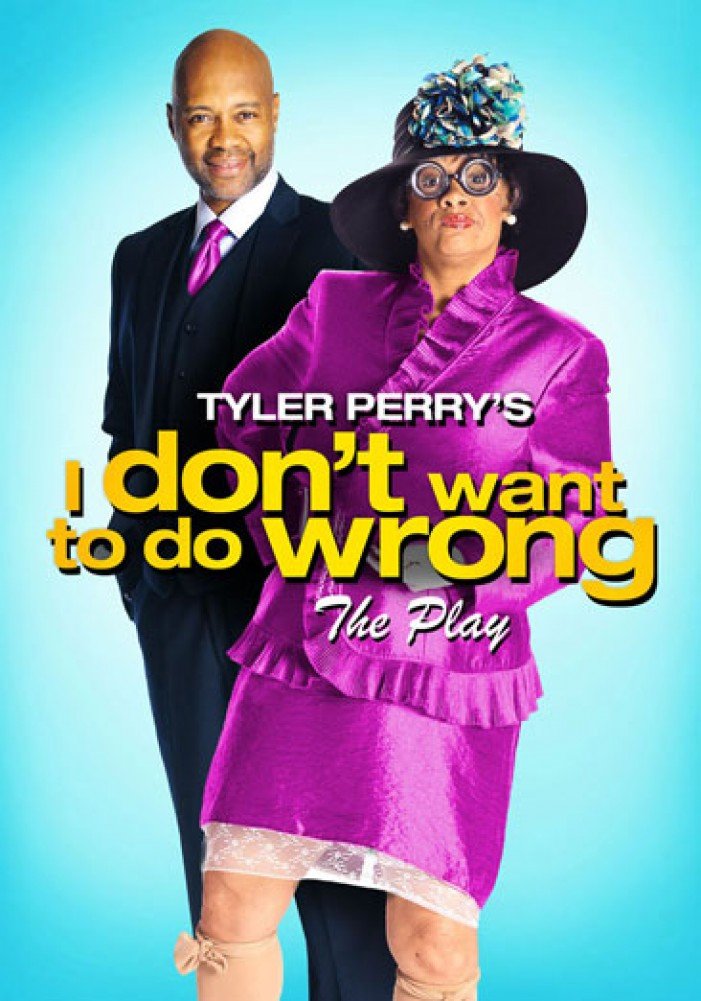 Tyler Perry's I Don't Want to Do Wrong - The Play - 2238
