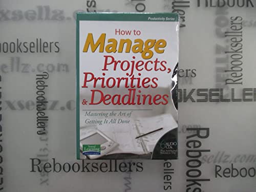 How to Manage Projects, Priorites and Deadlines - 5562