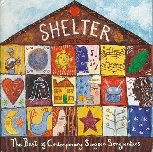 Shelter: The Best Of Contemporary Singer-Songwriters - 5991