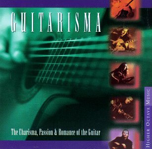 Guitarisma: The Charisma, Passion & Romance of the Guitar - 6896