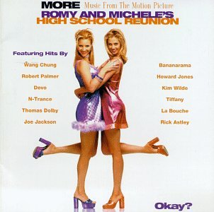 More Music From The Motion Picture Romy And Michele's High School Reunion - 1297
