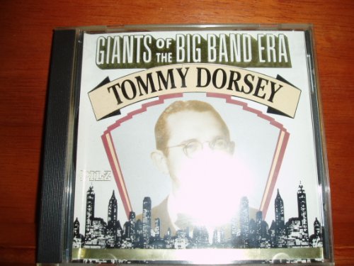 Tommy Dorsey: Giants of the Big Band Era - 3447
