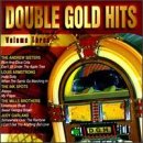 Double Gold Hits, Vol. 3 - 4736