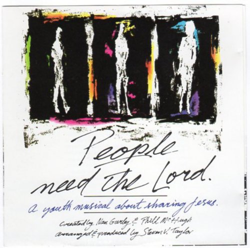 People Need the Lord: A Youth Musical About Sharing Jesus - 8194