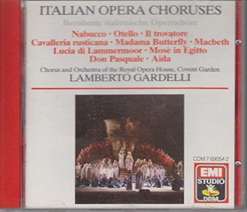 Italian Opera Choruses ~ Beruhmte italienische Opernchore ~ Chorus and Orchestra of the Royal Opera House, Covent Garden - 1371