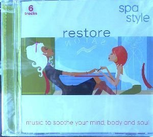 SPA STYLE: RESTORE (MUSIC TO SOOTH MUSIC - 6451