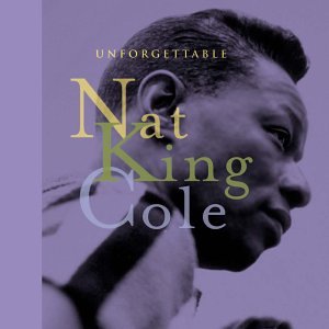 Unforgettable Nat King Cole - 729