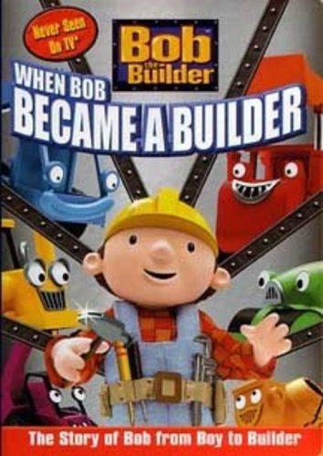 Bob the Builder: When Bob Became a Builder - 4632