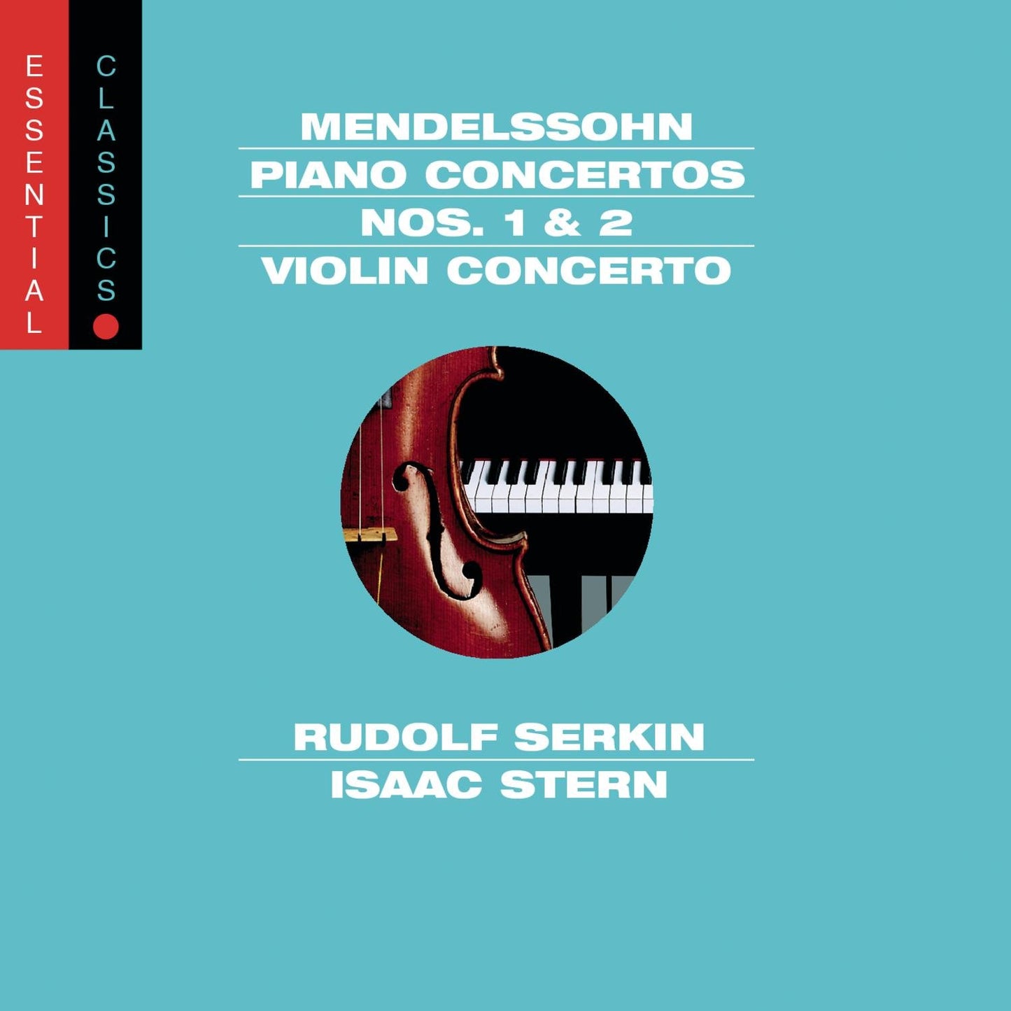 Mendelssohn: Piano Concertos Nos. 1, 2 & Violin Concerto No. 2 in E Minor - 1026