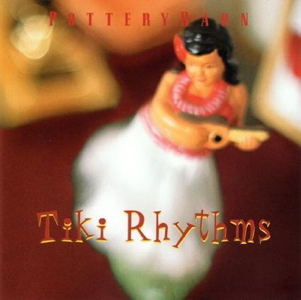 Pottery Barn - Tiki Rhythms - 590