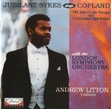 Jubilant Sykes Sings Copland: Traditional American Spirituals, Old American Songs - 1552