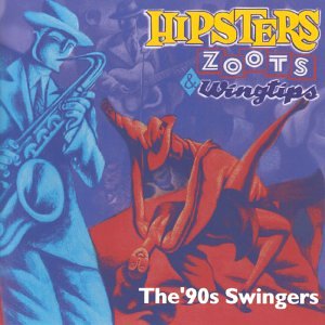 Hipsters, Zoots & Wingtips - 3753