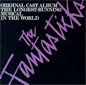 The Fantasticks (1960 Original Off-off-Broadway Cast) by Harvey Schmidt (1979-08-02) - 8812