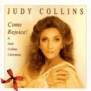Come Rejoice!: A Judy Collins Christmas - 1044