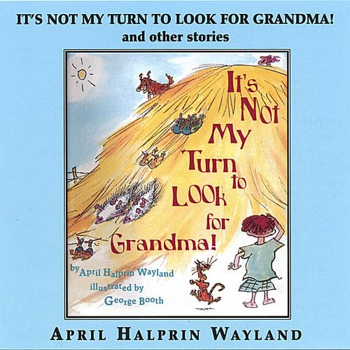 It's Not My Turn to Look for Grandma & Other Stori - 5474