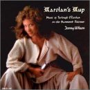 Carolan's Cup: Music of Turlough O'Carolan on the Hammered Dulcimer - 332