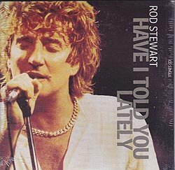 Have I Told You Lately / Gasoline Alley - 9056