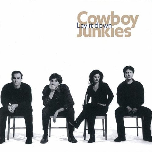 Cowboy Junkies: Lay It Down - 1855
