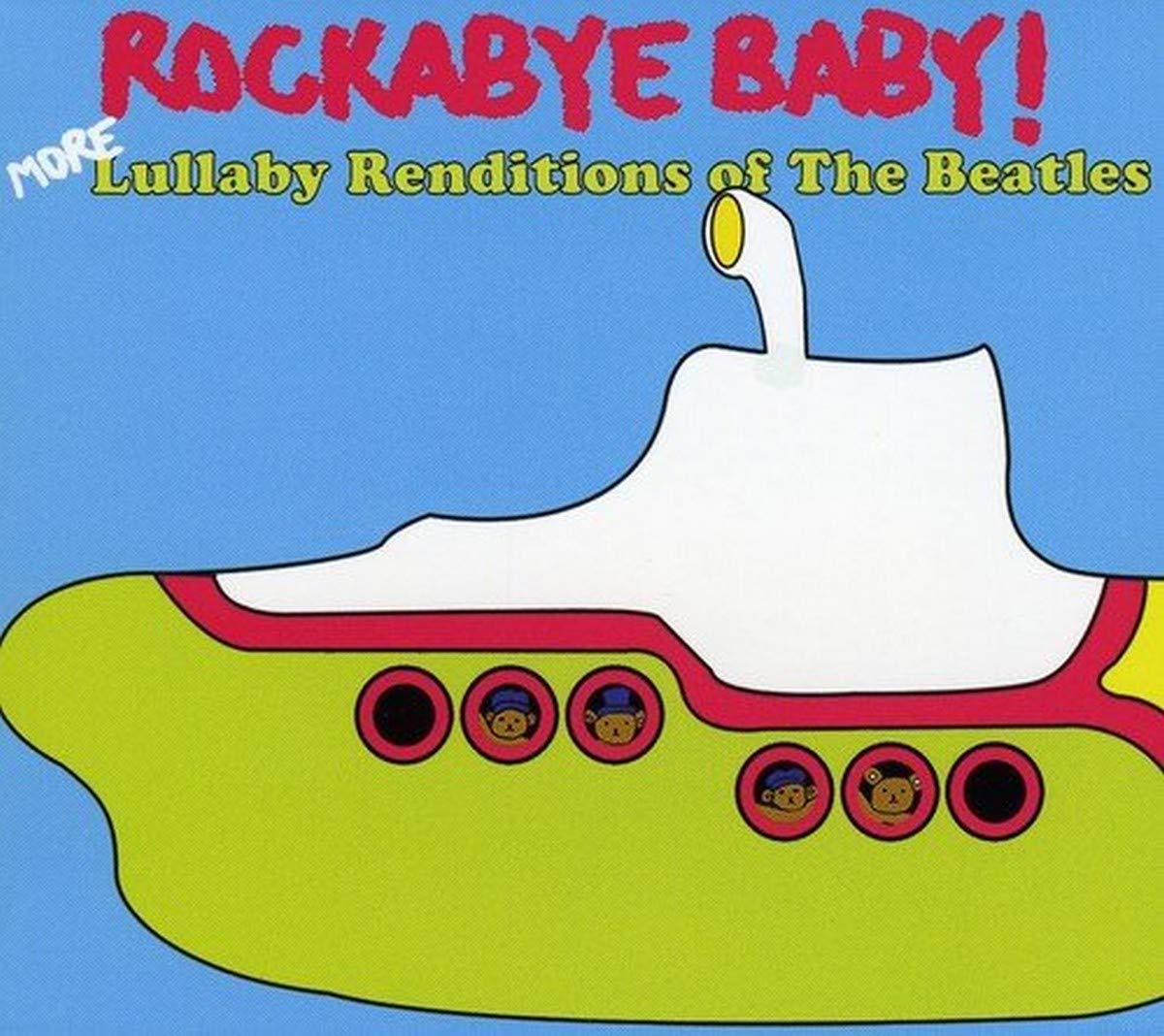 Rockabye Baby! More Lullaby Renditions of the Beatles - 1090