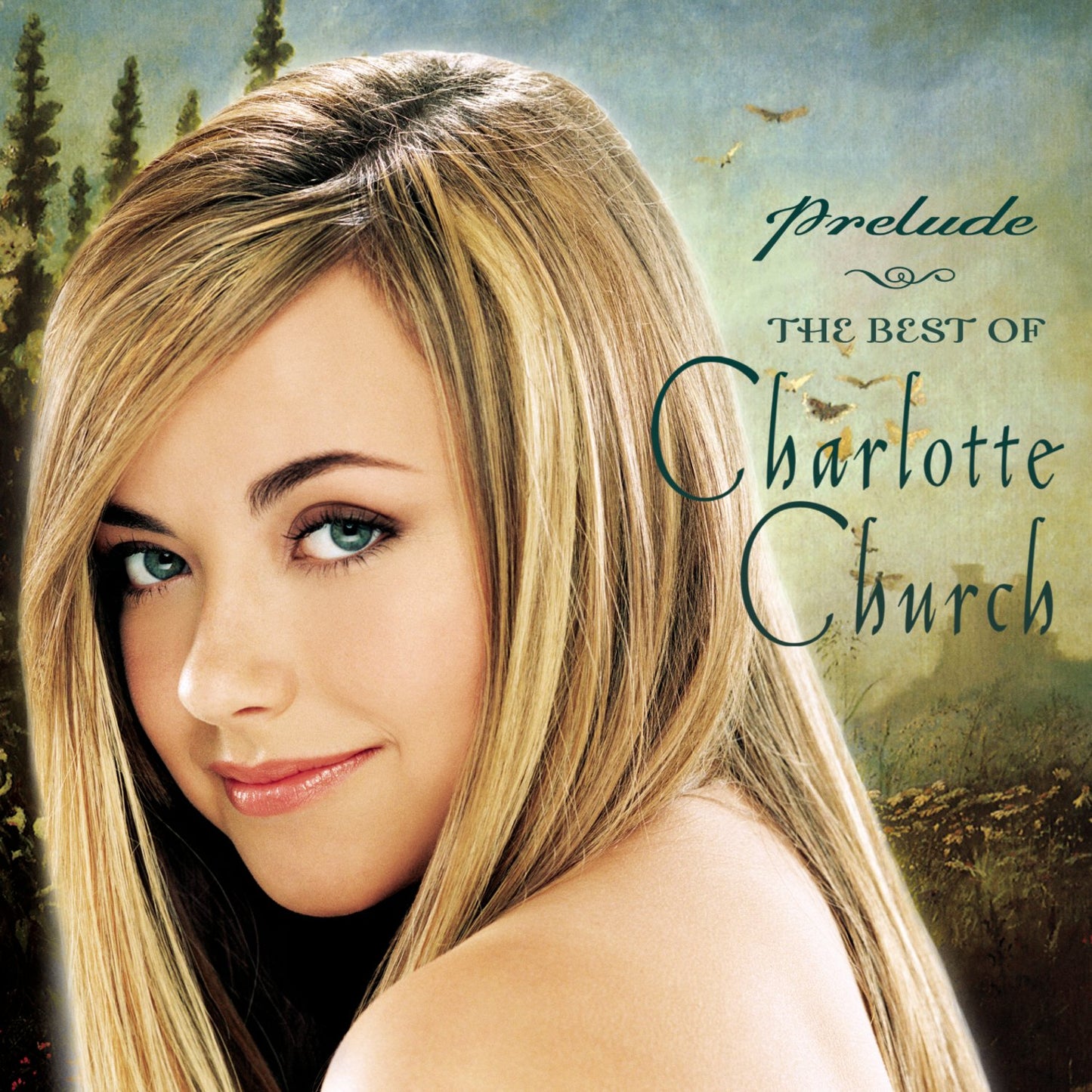 Prelude: The Best of Charlotte Church - 7021