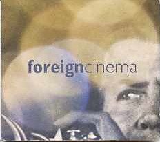 Foreign Cinema - 9417