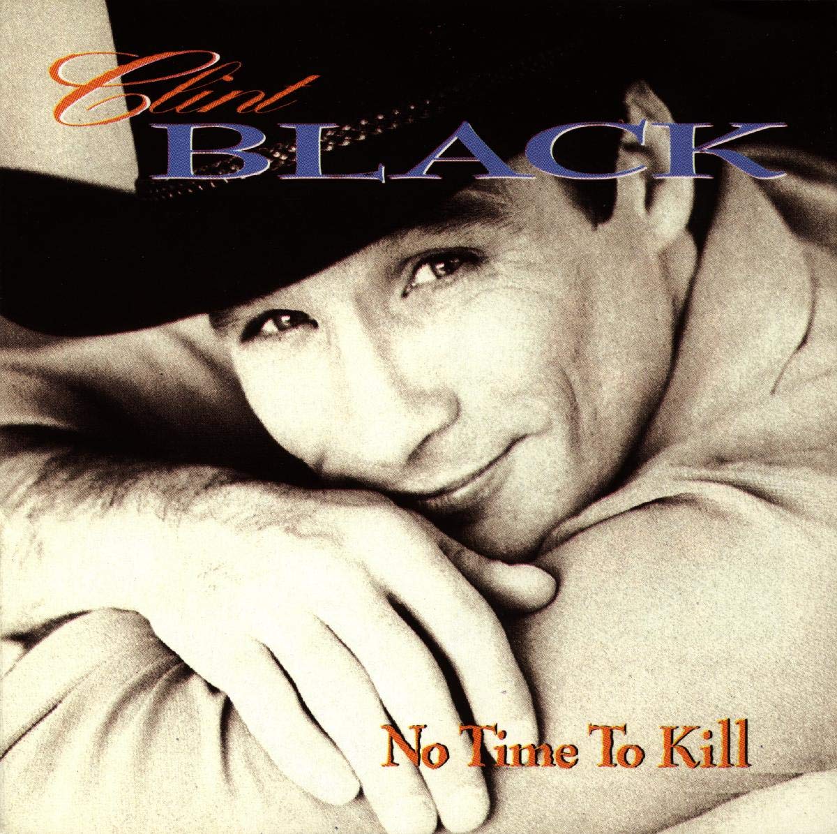 No Time to Kill by Clint Black (1993) - 3021