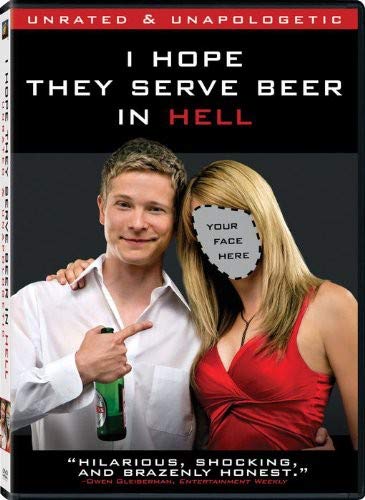 I Hope They Serve Beer in Hell - 3193