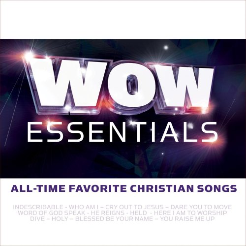 Wow Essentials: All Time Favorite Christian Songs - 2491