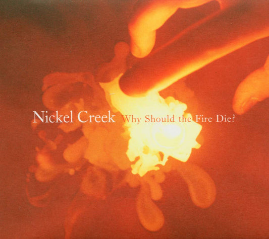 Why Should The Fire Die? - 4109