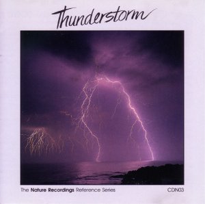 Thunderstorm - Nature Recordings Presents Vol 3 - - 732