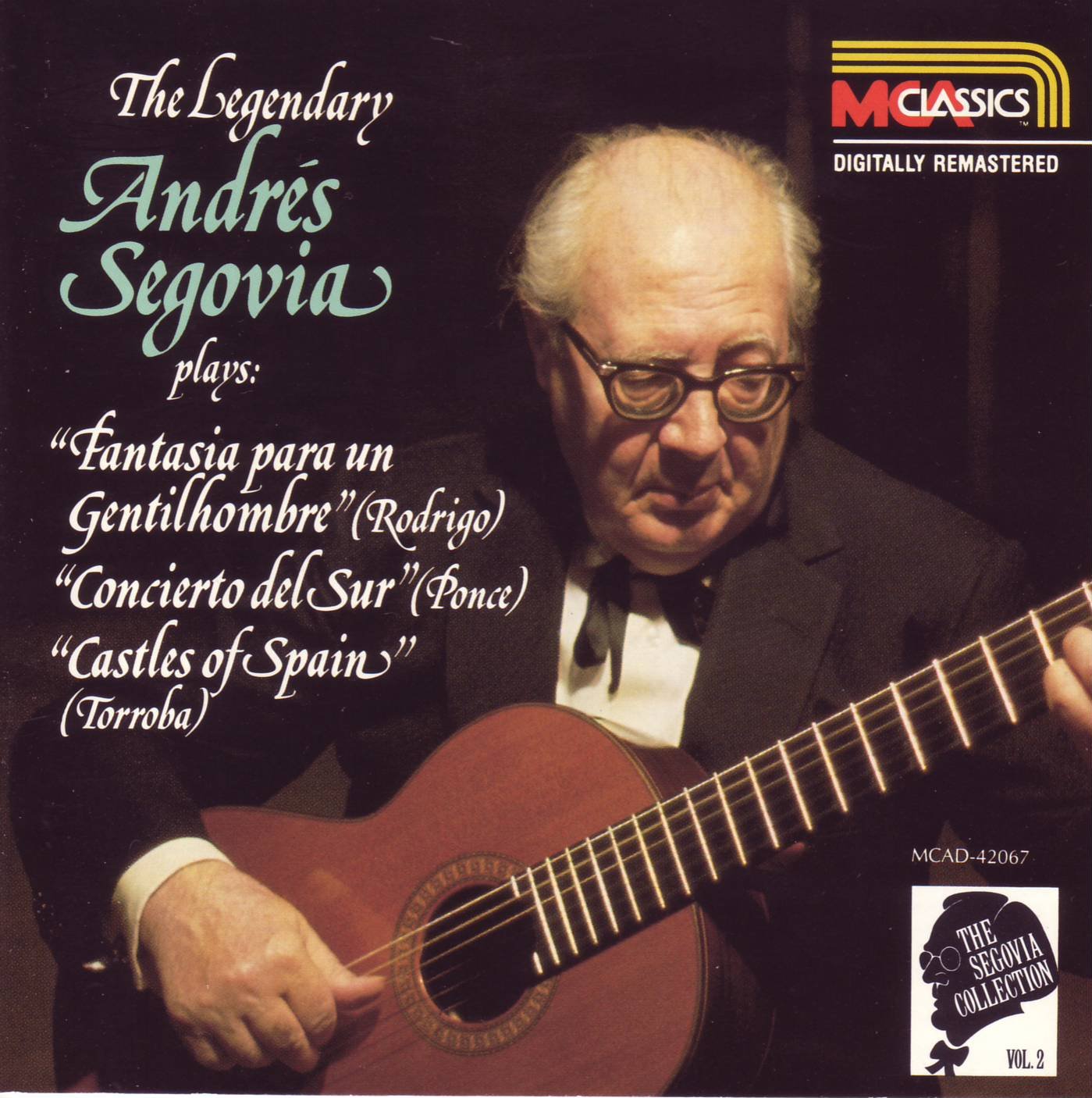 The Segovia Collection (Vol. 2): The Legendary Andrés Segovia plays Fantasia para un Gentilhombre, Concierto del Sur, Castles of Spain - 6788