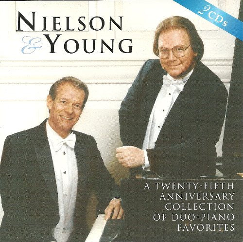 Nielson & Young: A Twenty-fifth Anniversary Collection of Duo-piano Favorites [Audio CD] Nielson & Young - 1183