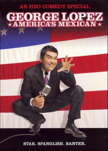 George Lopez - America's Mexican - 6838