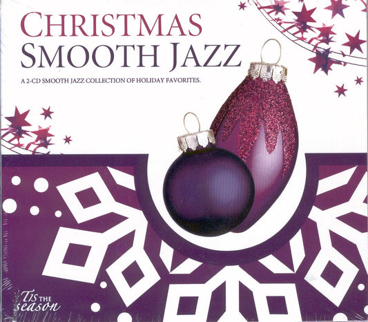 Tis the Season: Christmas- Smooth Jazz- A Smooth Jazz Collection of Holiday Favorites - 3978
