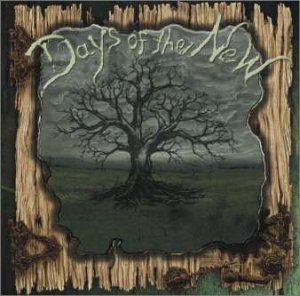 DAYS OF THE NEW - 4698