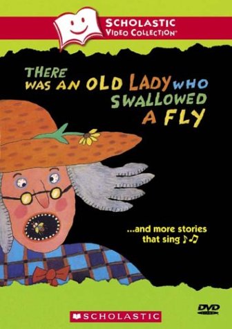 There Was an Old Lady Who Swallowed a Fly... and More Stories That Sing (Scholastic Video Collection) [DVD] - 2881