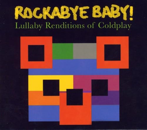 Rockabye Baby! Lullaby Renditions of Coldplay - 3763